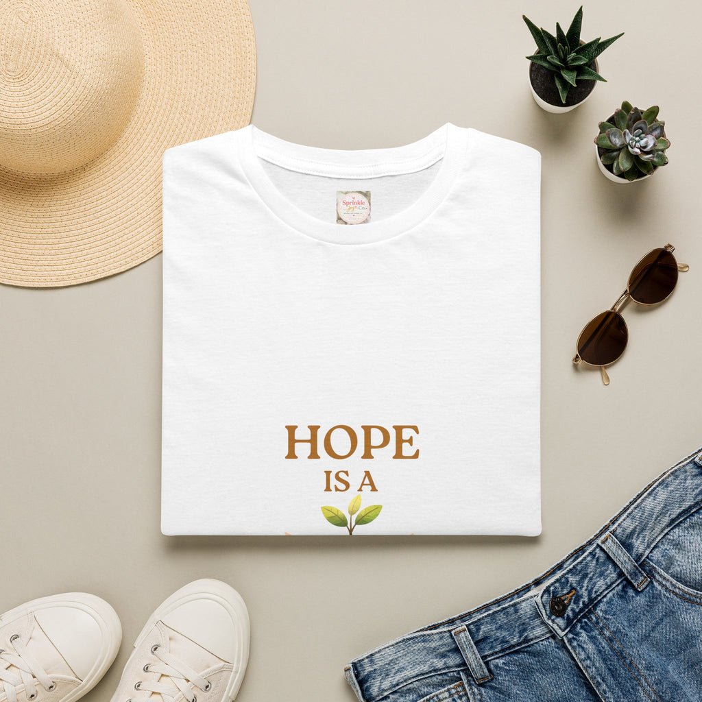Hope Is a Practice T-Shirt — Inspirational Graphic Tee for Everyday Positivity
