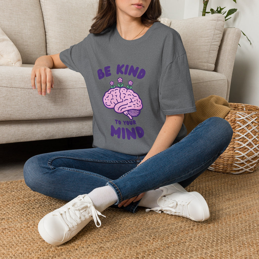 Be Kind to Your Mind Mental Health Awareness T-Shirt