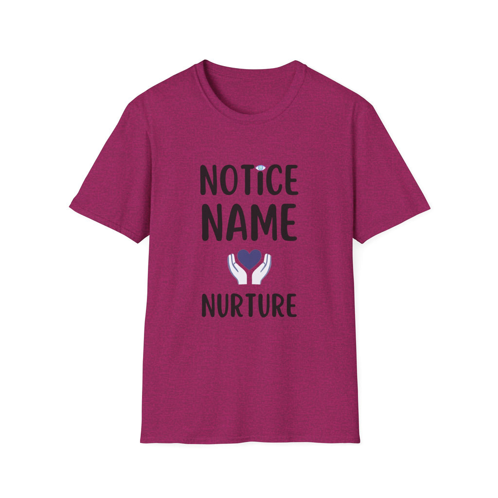 Notice Name, Nurture Mental Health Awareness T-Shirt