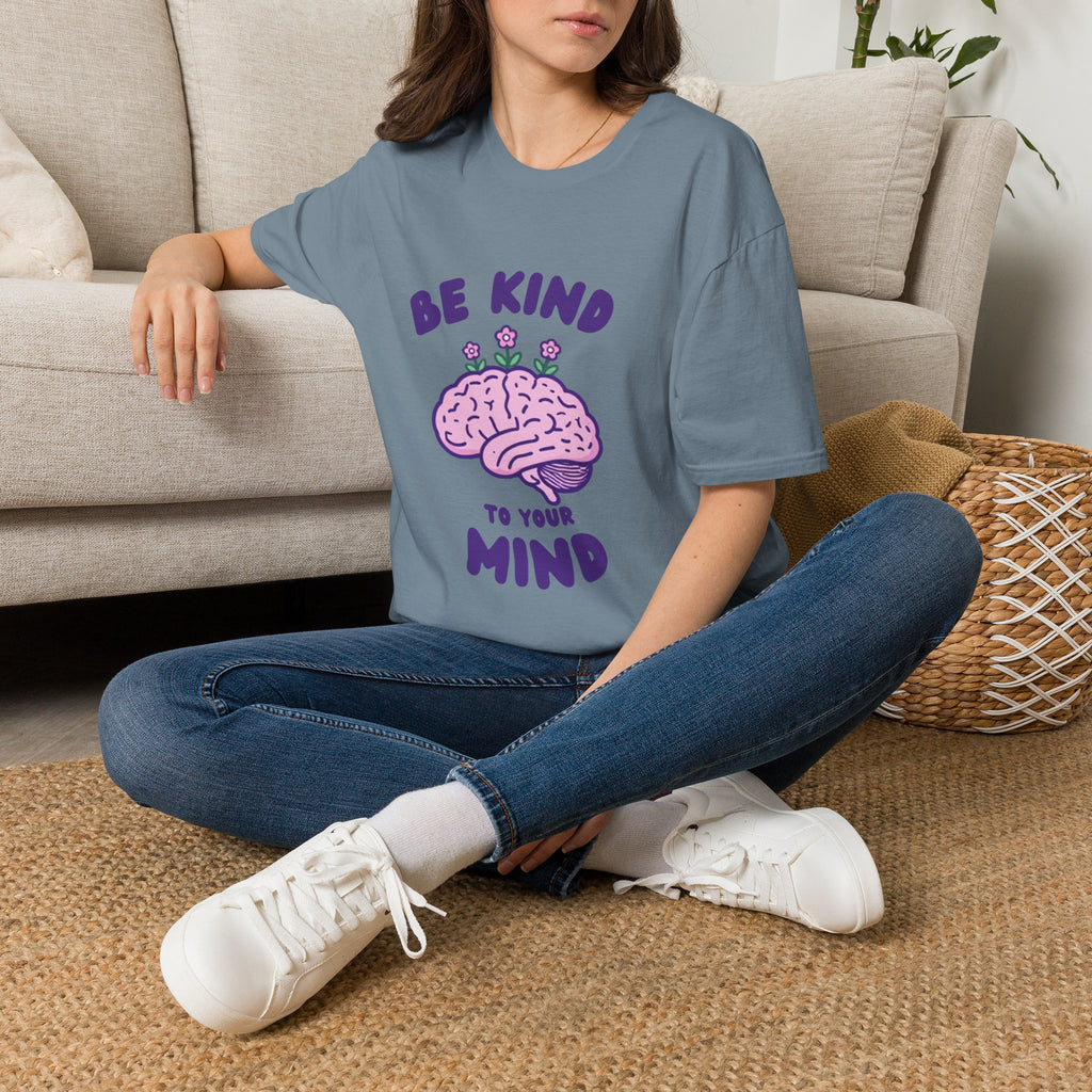 Be Kind to Your Mind Mental Health Awareness T-Shirt