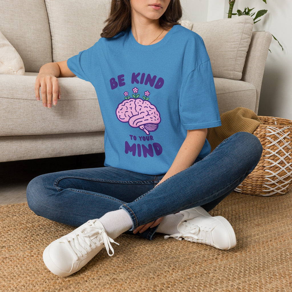 Be Kind to Your Mind Mental Health Awareness T-Shirt