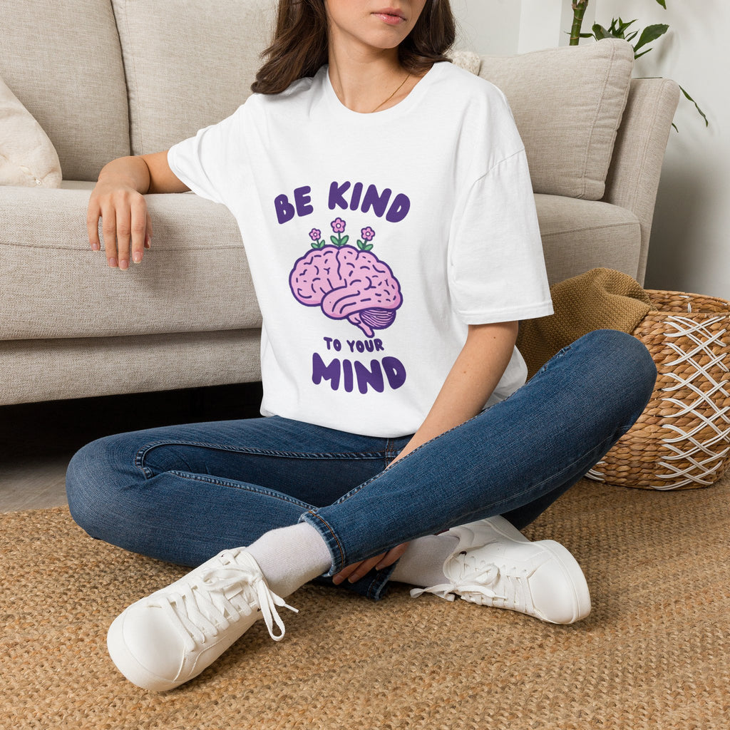 Be Kind to Your Mind Mental Health Awareness T-Shirt
