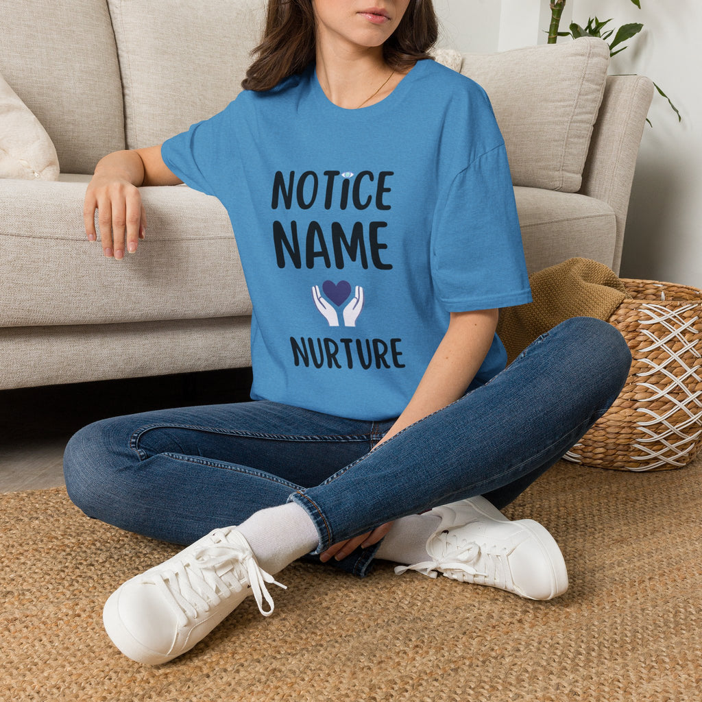 Notice Name, Nurture Mental Health Awareness T-Shirt