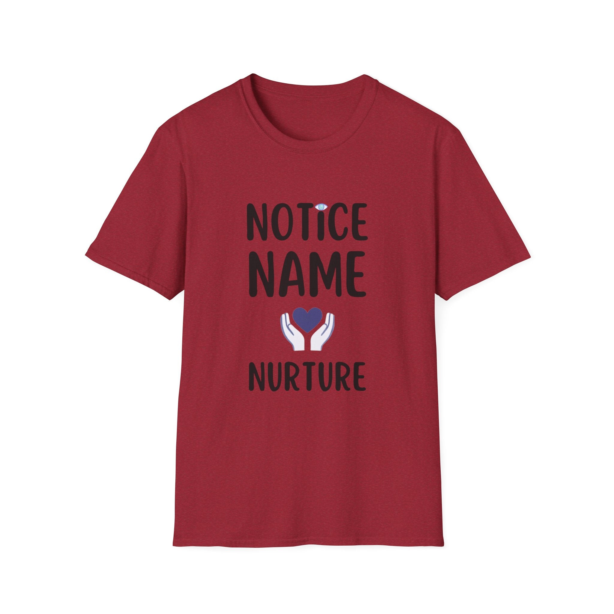 Notice Name, Nurture Mental Health Awareness T-Shirt