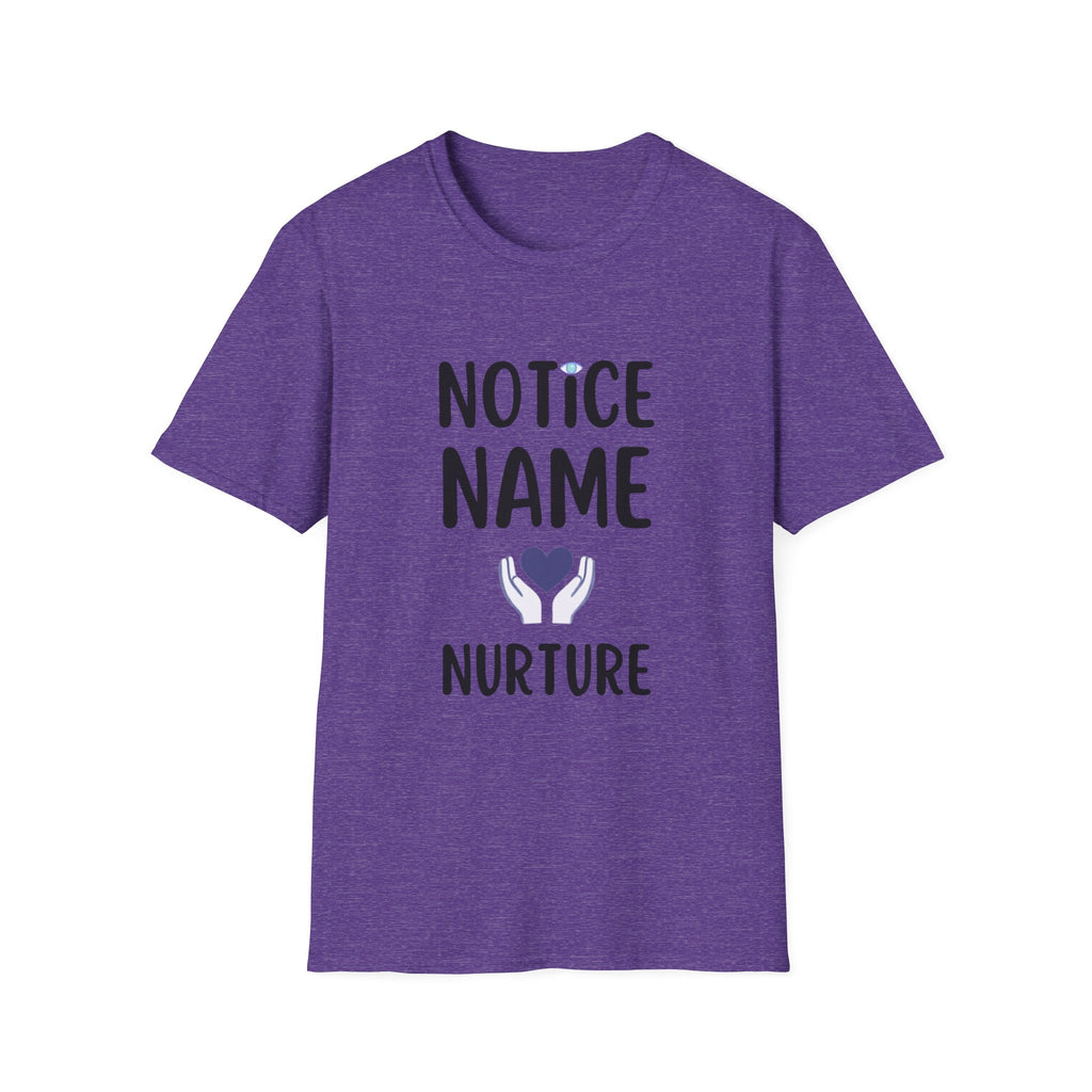 Notice Name, Nurture Mental Health Awareness T-Shirt