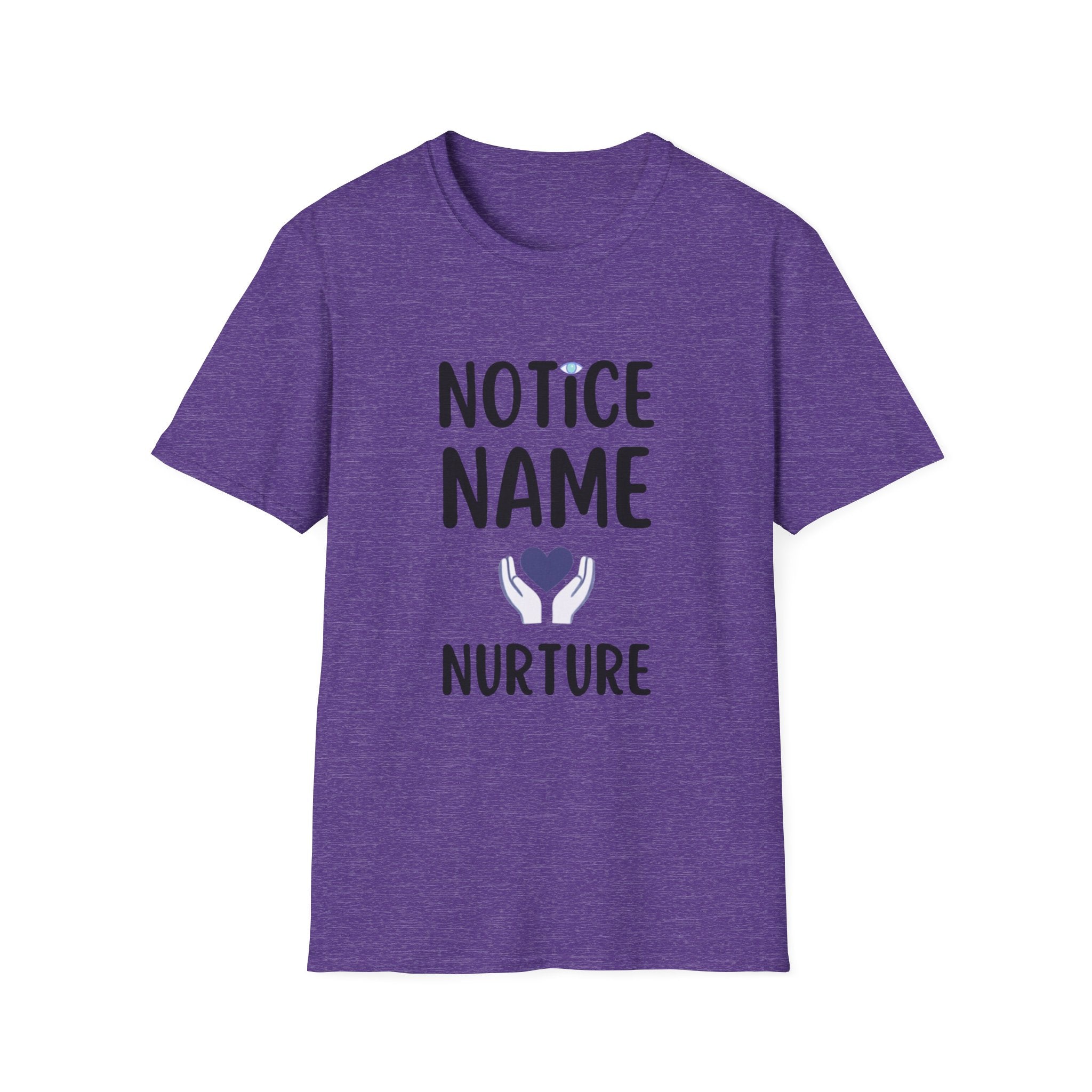 Notice Name, Nurture Mental Health Awareness T-Shirt