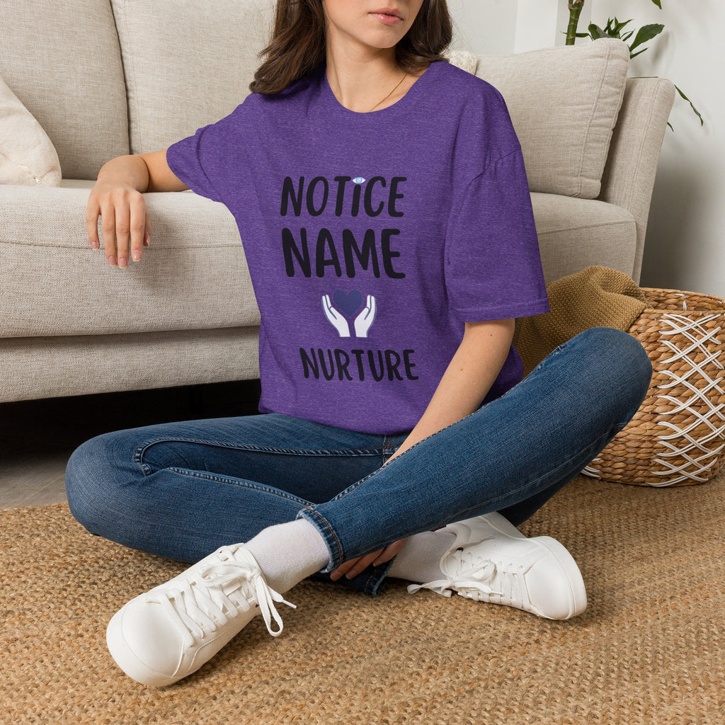 Notice Name, Nurture Mental Health Awareness T-Shirt