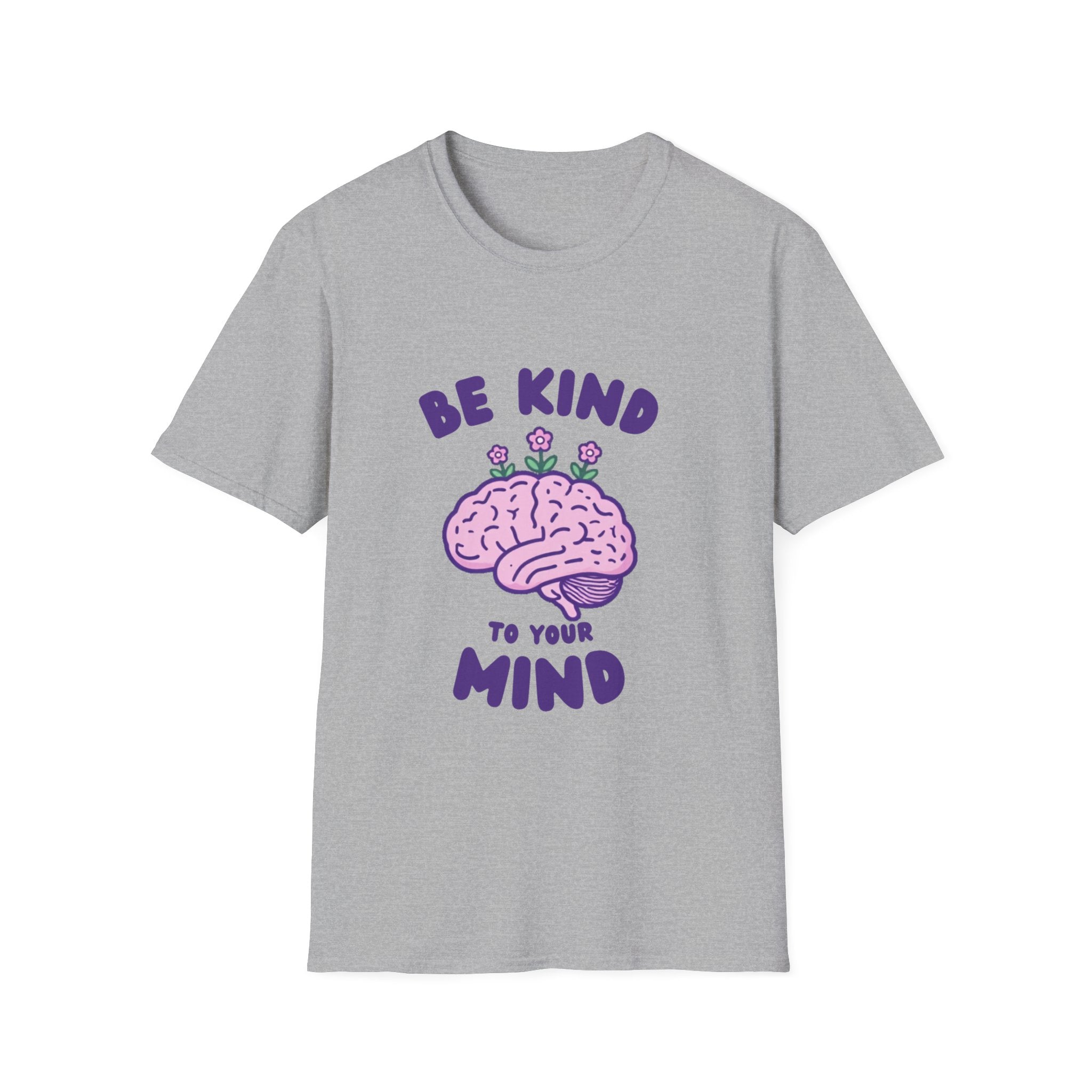 Be Kind to Your Mind Mental Health Awareness T-Shirt