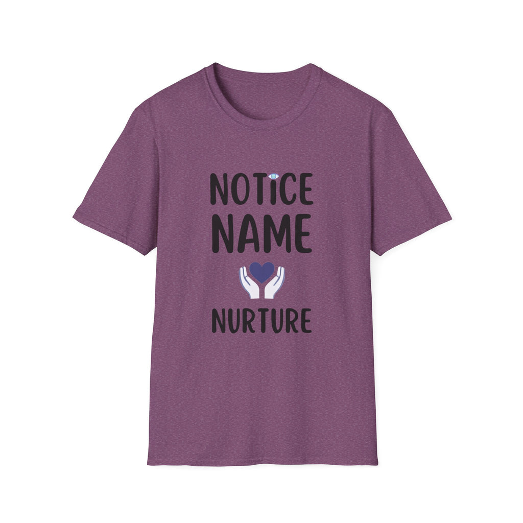 Notice Name, Nurture Mental Health Awareness T-Shirt