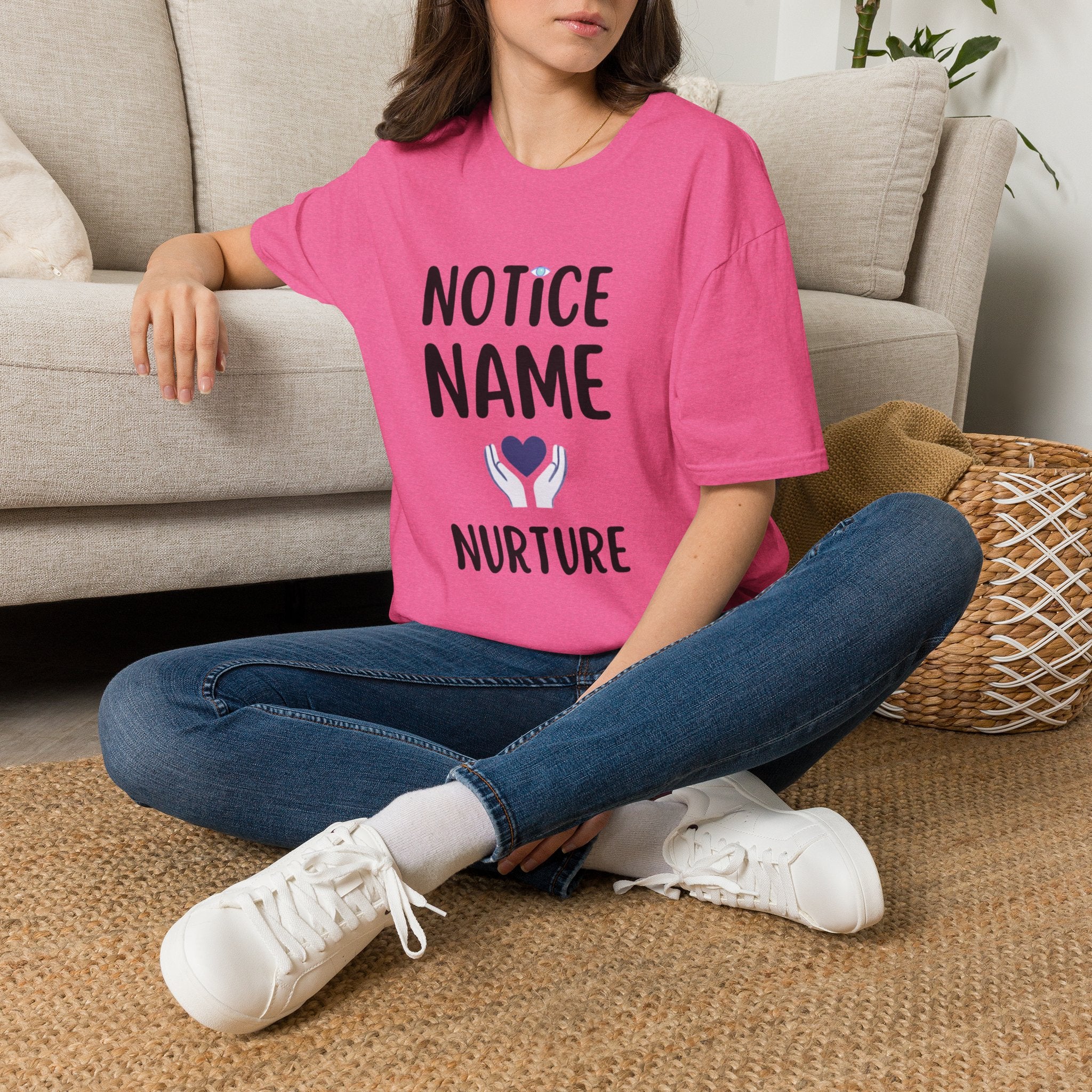 Notice Name, Nurture Mental Health Awareness T-Shirt